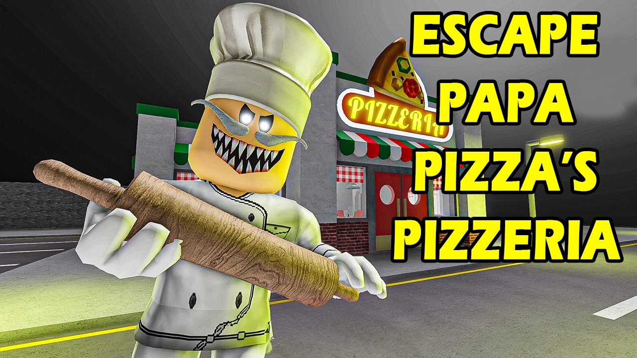 Escape Papa Pizza's Pizzeria! (SCARY OBBY) Roblox