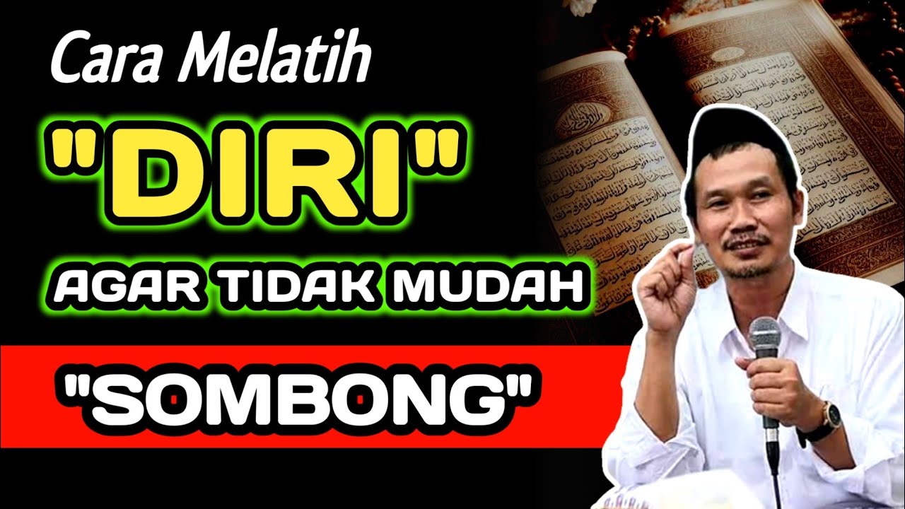 Cara Mendidik Diri Agar Tidak Mudah SOMBONG‼️Kajian Gus Baha