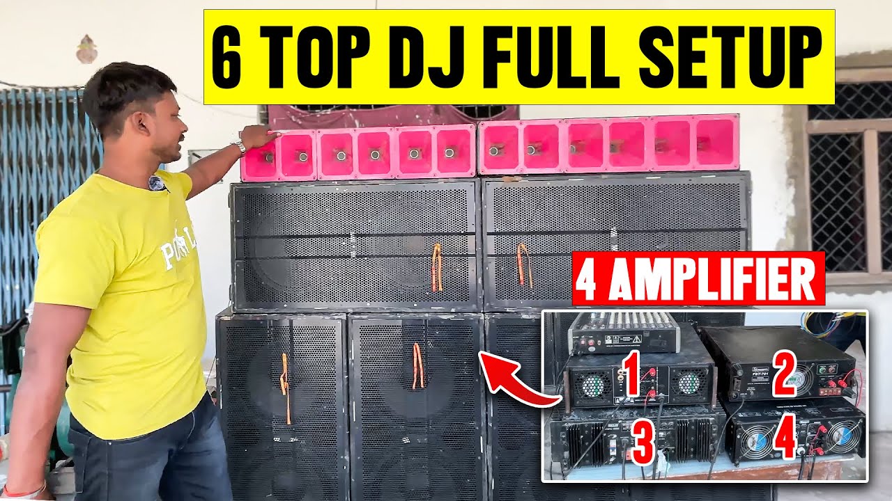 6 Top and 12 HF Dj Full Setup With 4 Amplifier 
