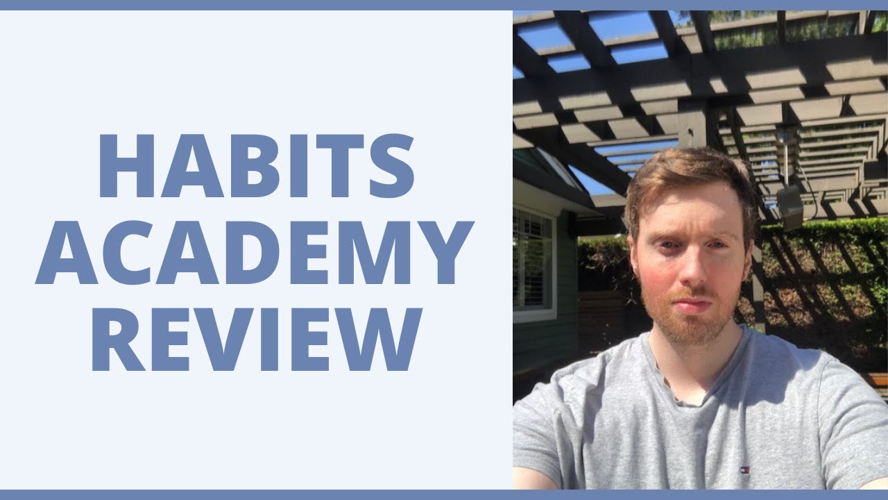 Habits Academy Review - Is This Personal Development Course Legit?