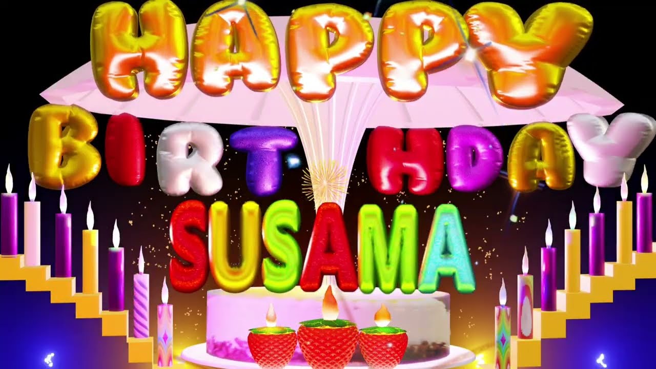 Susama Happy Birthday Song | Happy Birthday To You #susama #birthdaysong #happy