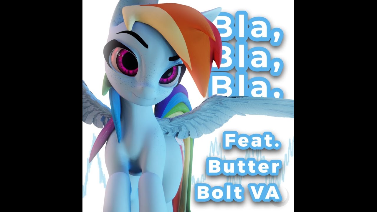 Bla Bla Bla Feat. Butter Bolt VA - Ponified Music
