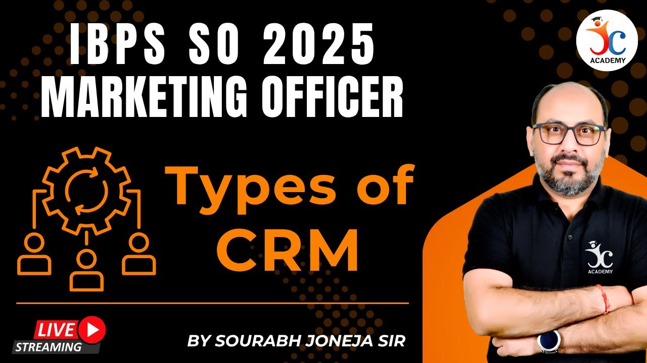 IBPS SO Marketing Officer Mains 2025 | Types of CRM in Marketing | Marketing by Sourabh Joneja Sir