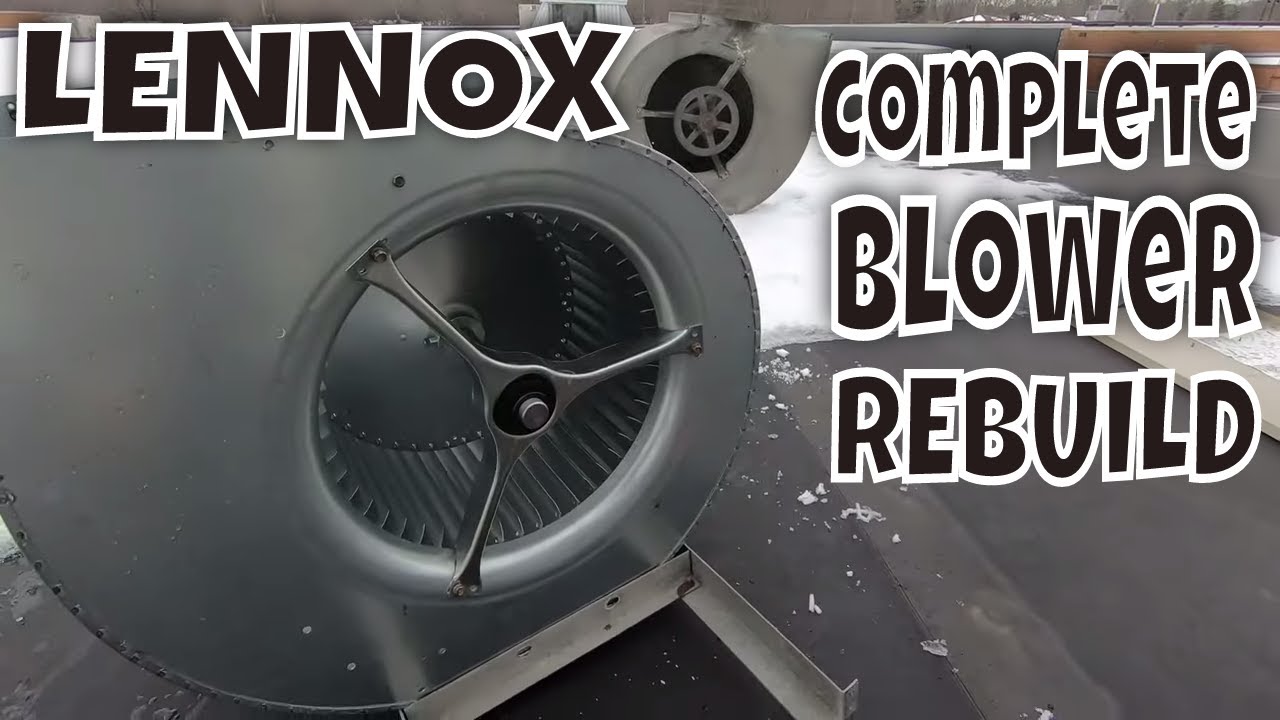 Ремонт воздуходувки Lennox RTU