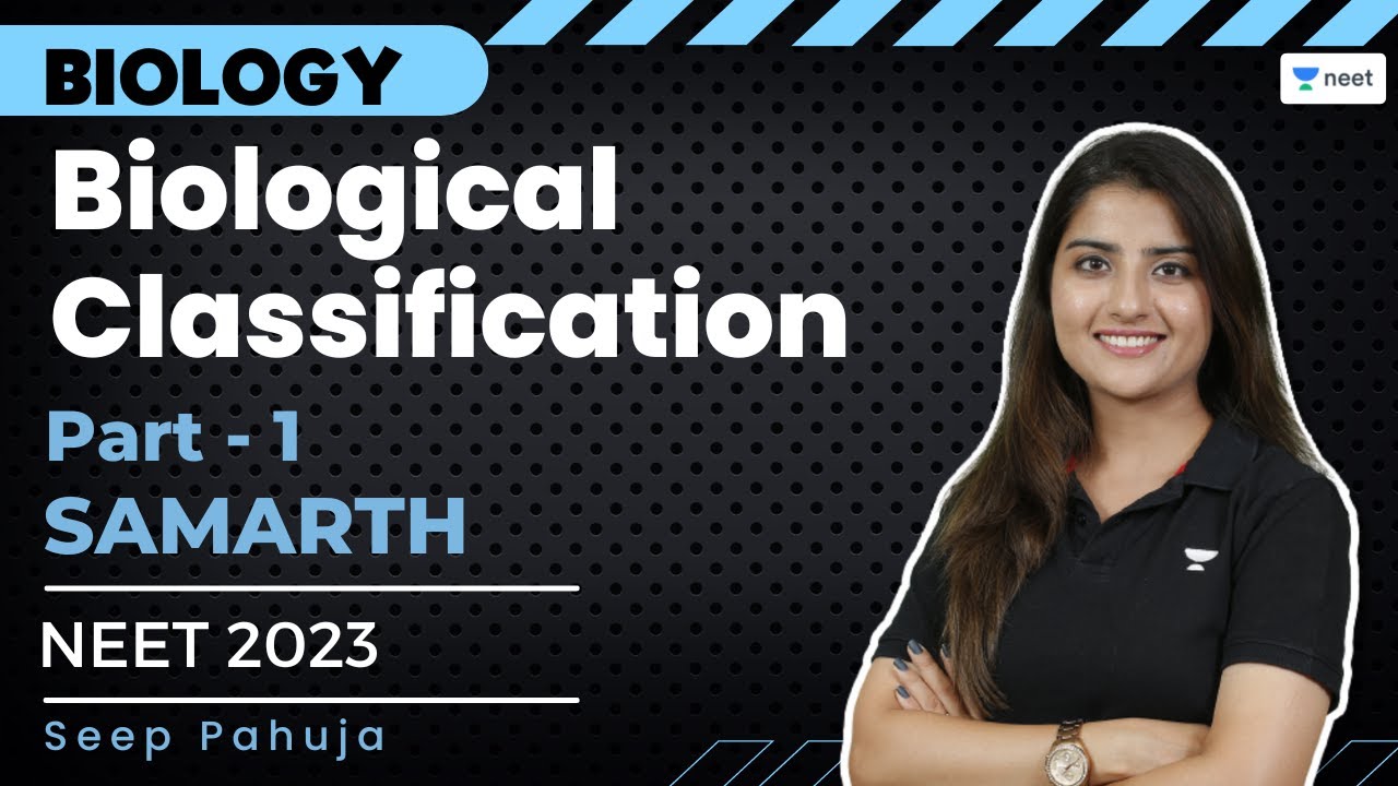 Biological Classification | Part 1 | NEET Biology | NEET 2023 | Seep Pahuja