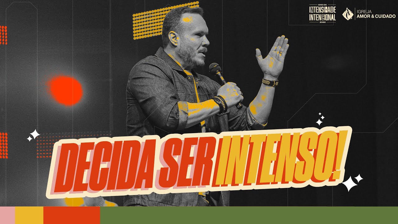 Celebração da virada - Decida ser intenso | Pr. Marcelo Toschi