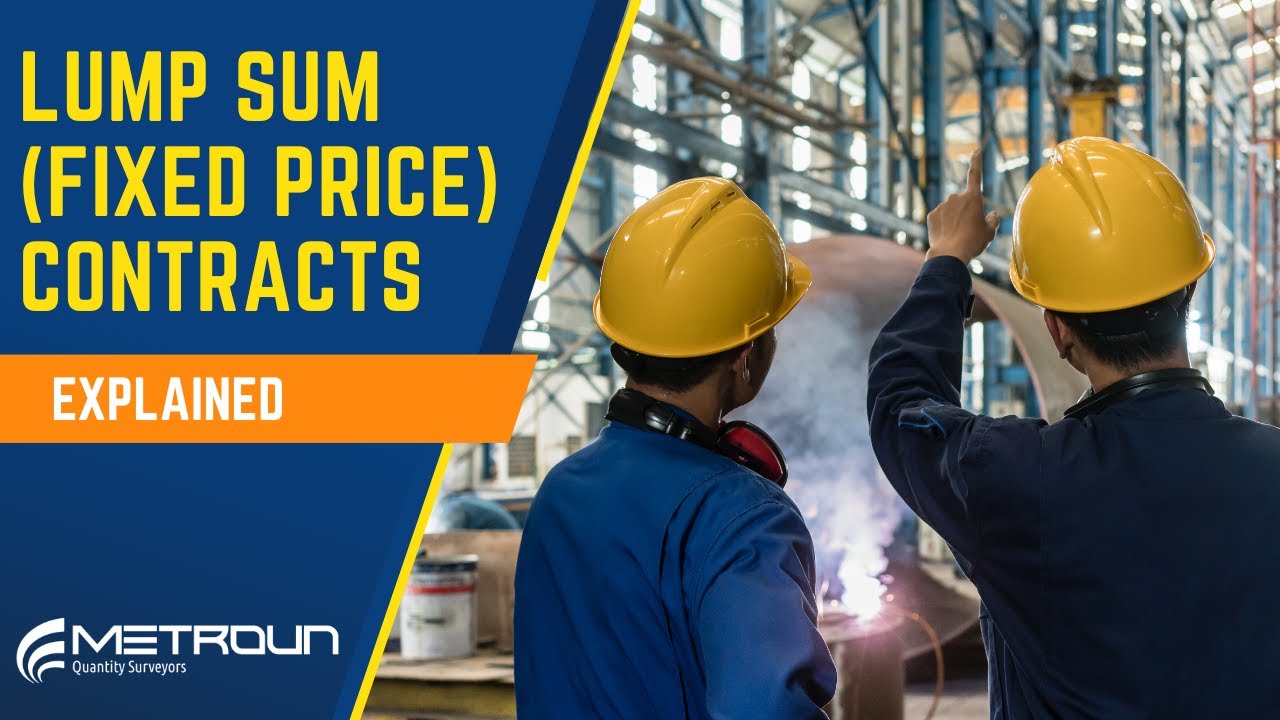 What is a Lump Sum (Fixed Price) contract?