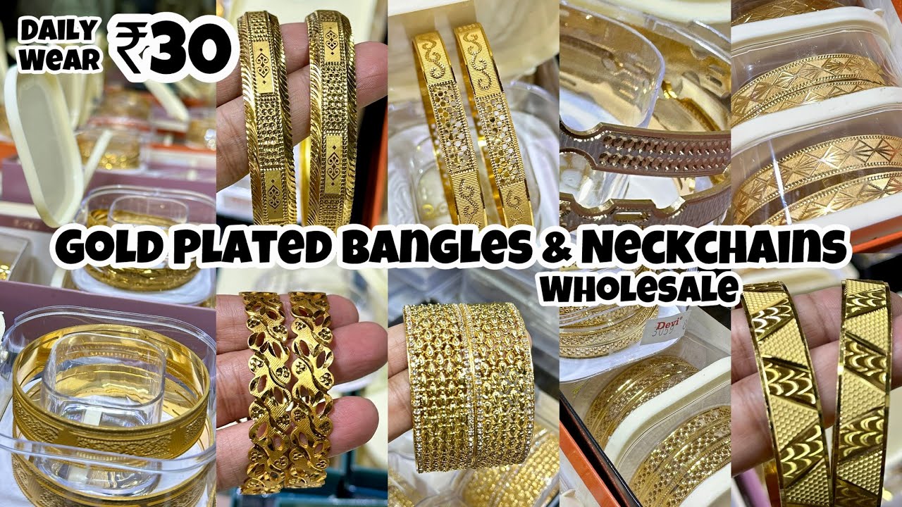 Dailywear Gold Plated Bangles Wholesale Market  | Guarantee wali Bangles & NeckChains | CNC Cutting