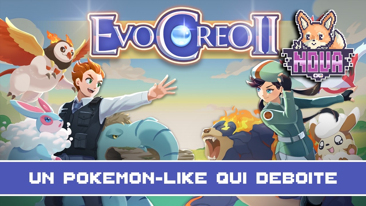UN POKEMON-LIKE QUI DEBOITE - EvoCreo 2 Demo