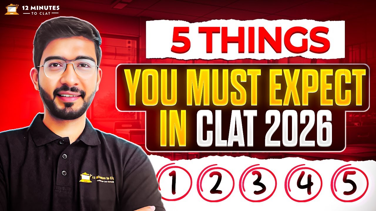 CLAT 2026: 5 Things/Changes to Expect in This Year's Exam I Keshav Malpani