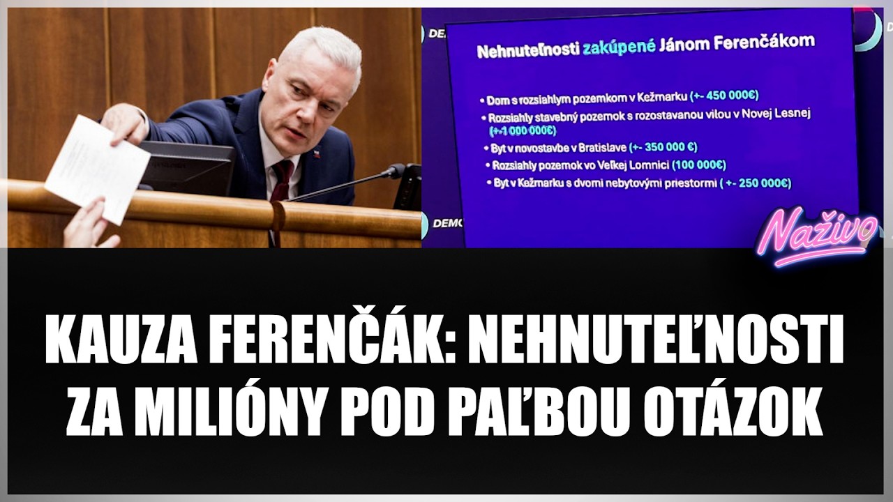 KAUZA FERENČÁK: NEHNUTEĽNOSTI ZA MILIÓNY POD PAĽBOU OTÁZOK! Demokrati začali jarné upratovanie!