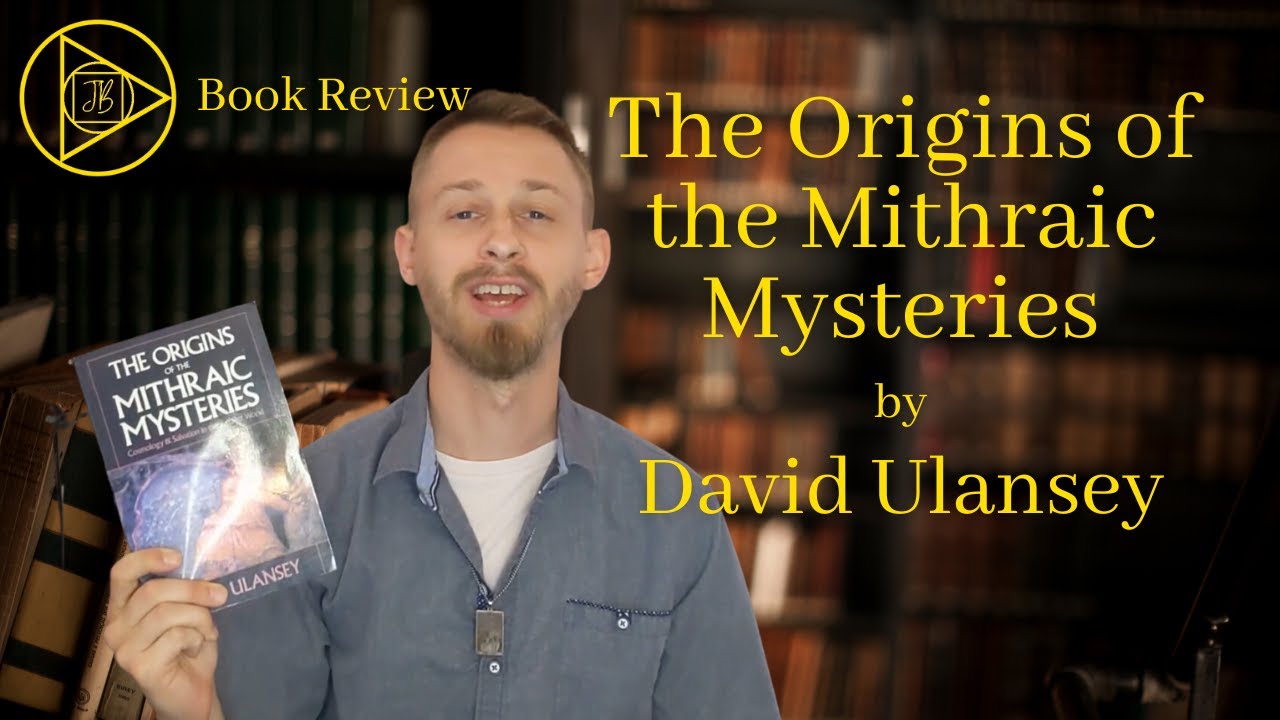 The Origins of the Mithraic Mysteries by David Ulansey