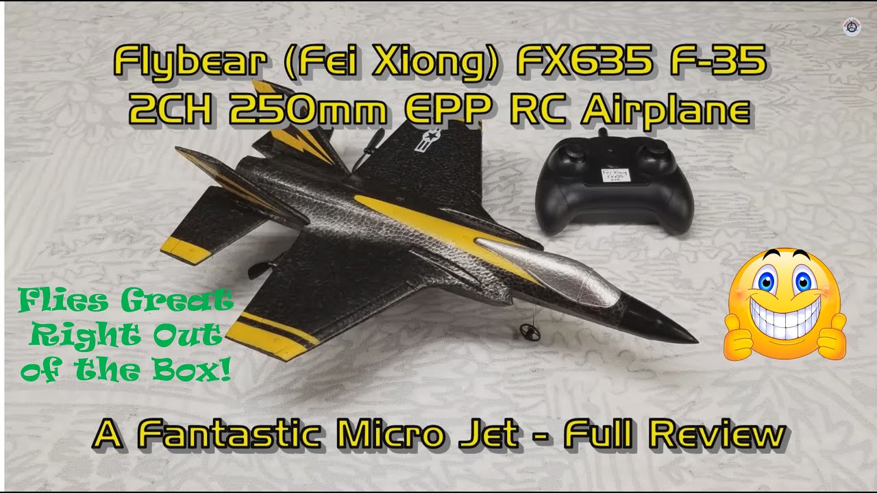 Flybear (Fei Xiong) FX635 F-35 2CH 250mm EPP RC Airplane - Full Review of a Fantastic Micro Jet