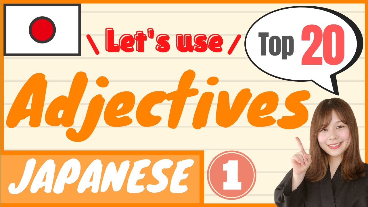 【Adjectives】Top 20 Adjectives Every Japanese Beginner Must-Know｜Japanese vocabulary