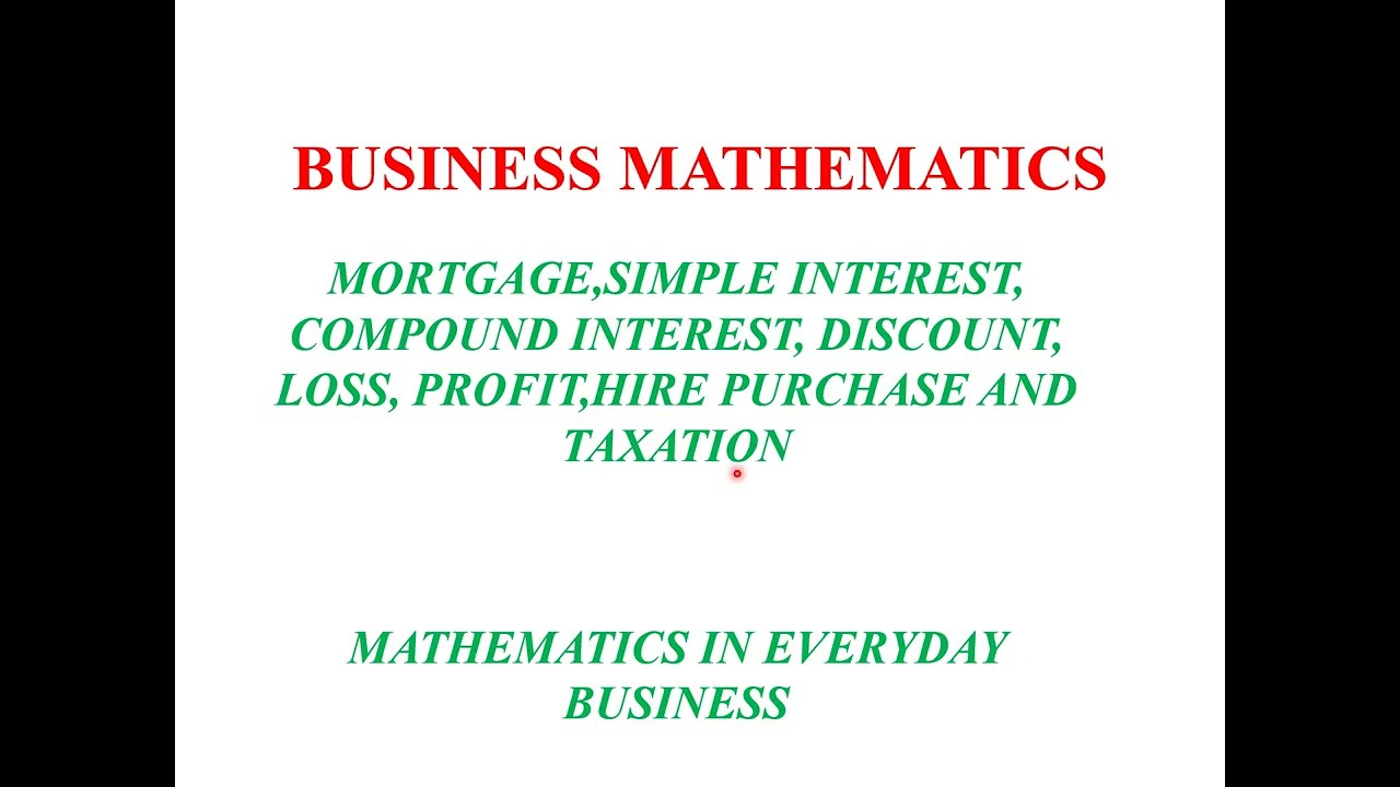 “Final Business Math Revision: Master Mortgage,Discounts, Interest ,Hire purchase & Income Tax”
