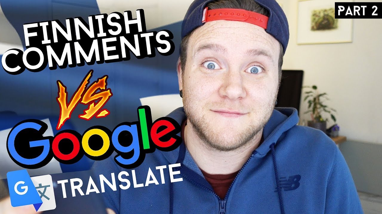 Finnish Comments VS Google Translate | Part 2