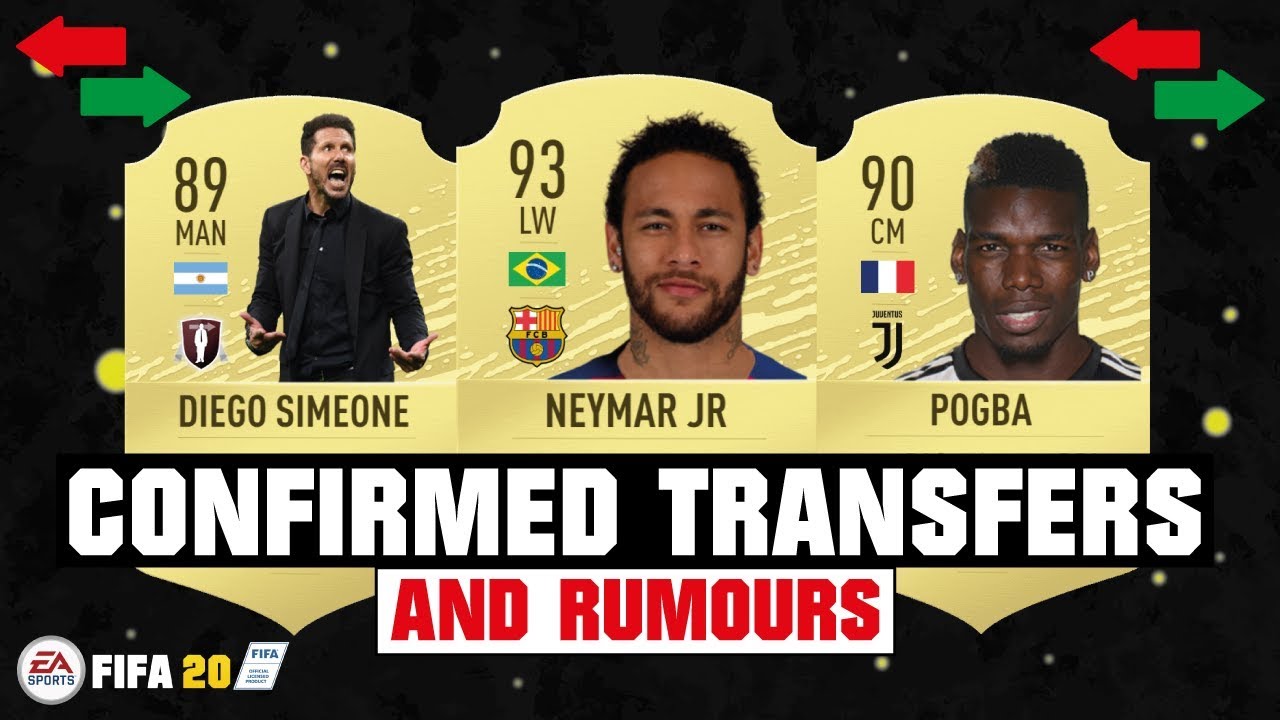 FIFA 20 | NEW CONFIRMED TRANSFERS & RUMOURS 😱🔥| FT. NEYMAR, DIEGO SIMEONE, POGBA... etc