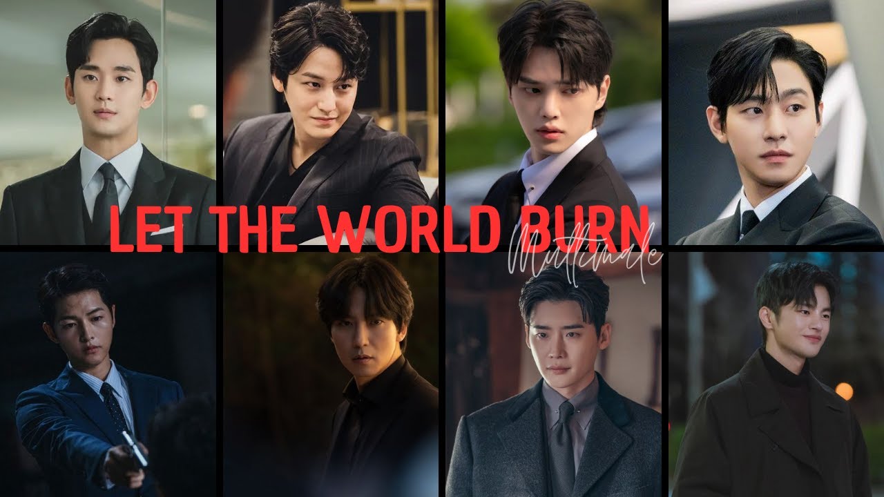 Kdrama Multimale || Let The World Burn - Chris Grey (amv)