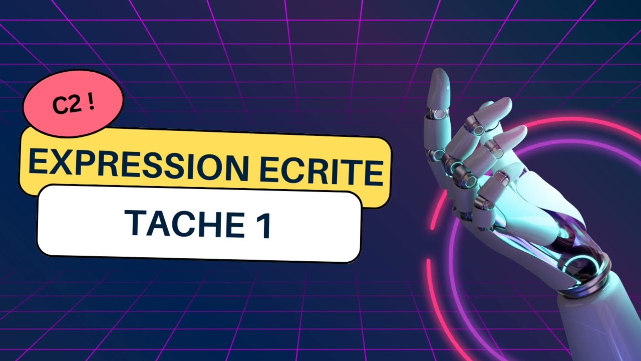 Obtenir C2 en expression écrite tache 1, Methodologie + exemple. tcf Canada