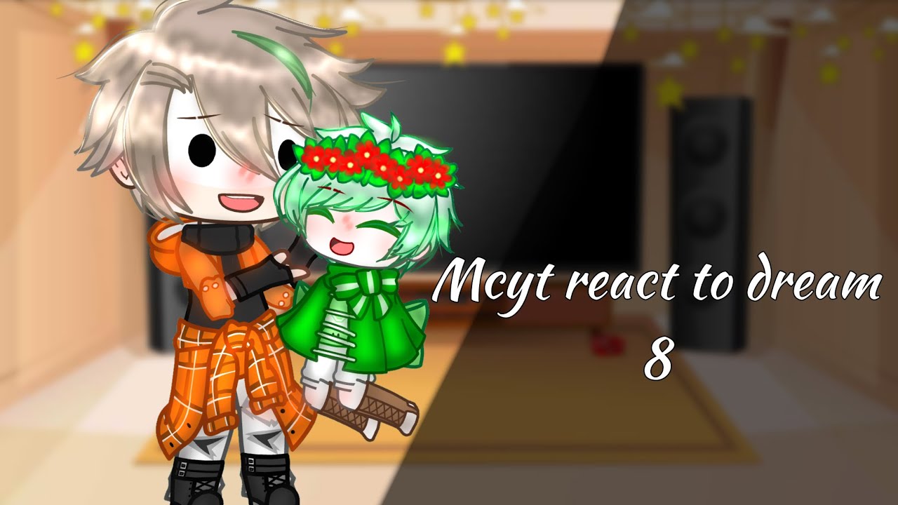 Mcyt react to dream 8// Gacha club // ENG&TH // _Itz Rr_ // My Au