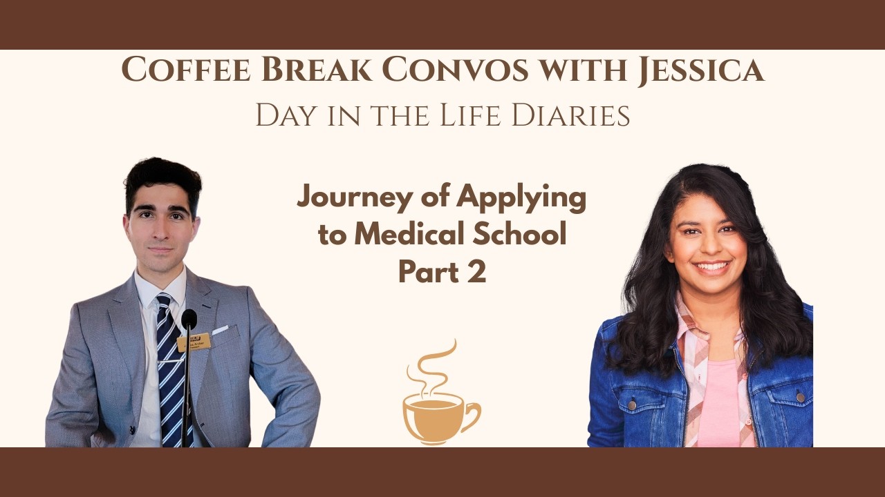 What Is It Like Applying to Medical School — Day in the Life Diaries | Part 2