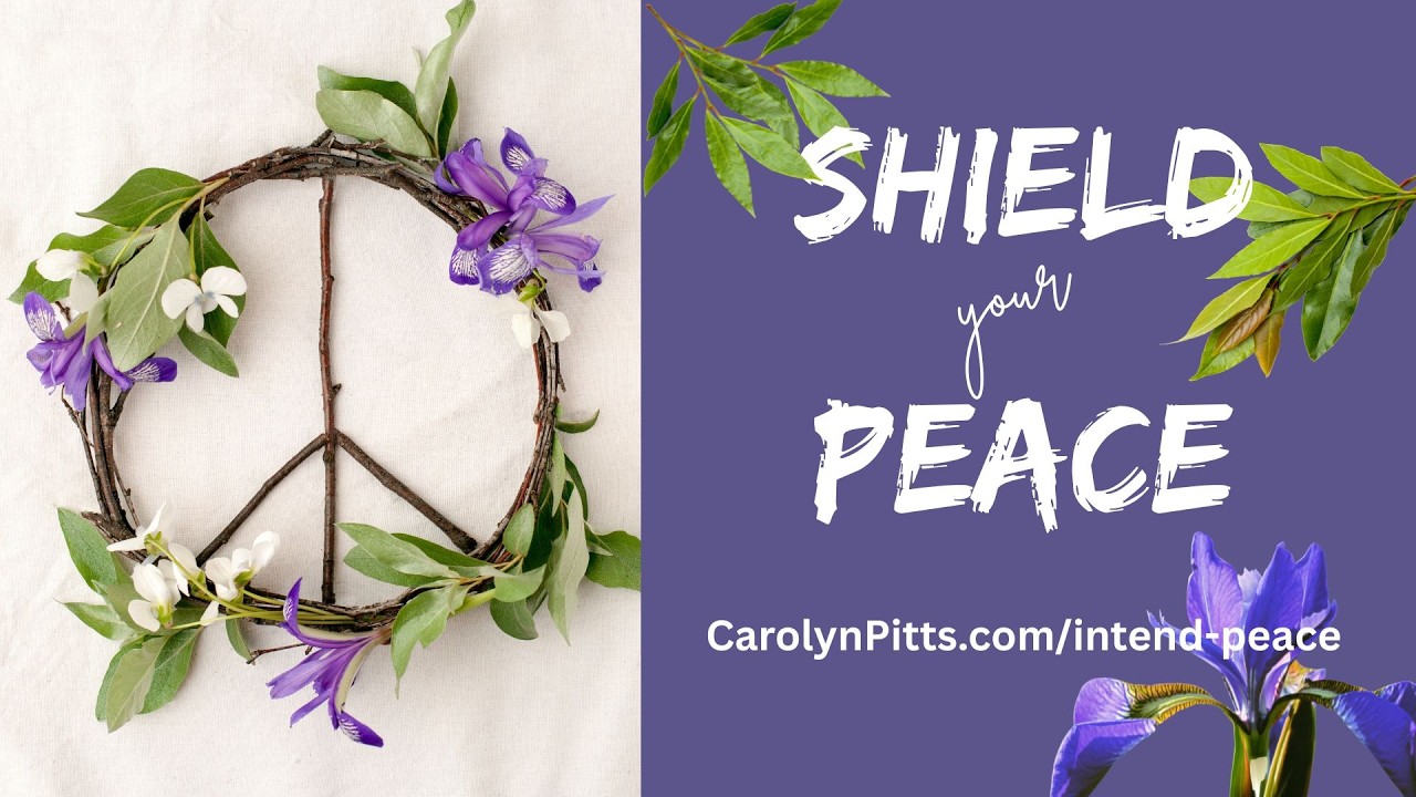 Guided Peace Practice: Shield Your Peace