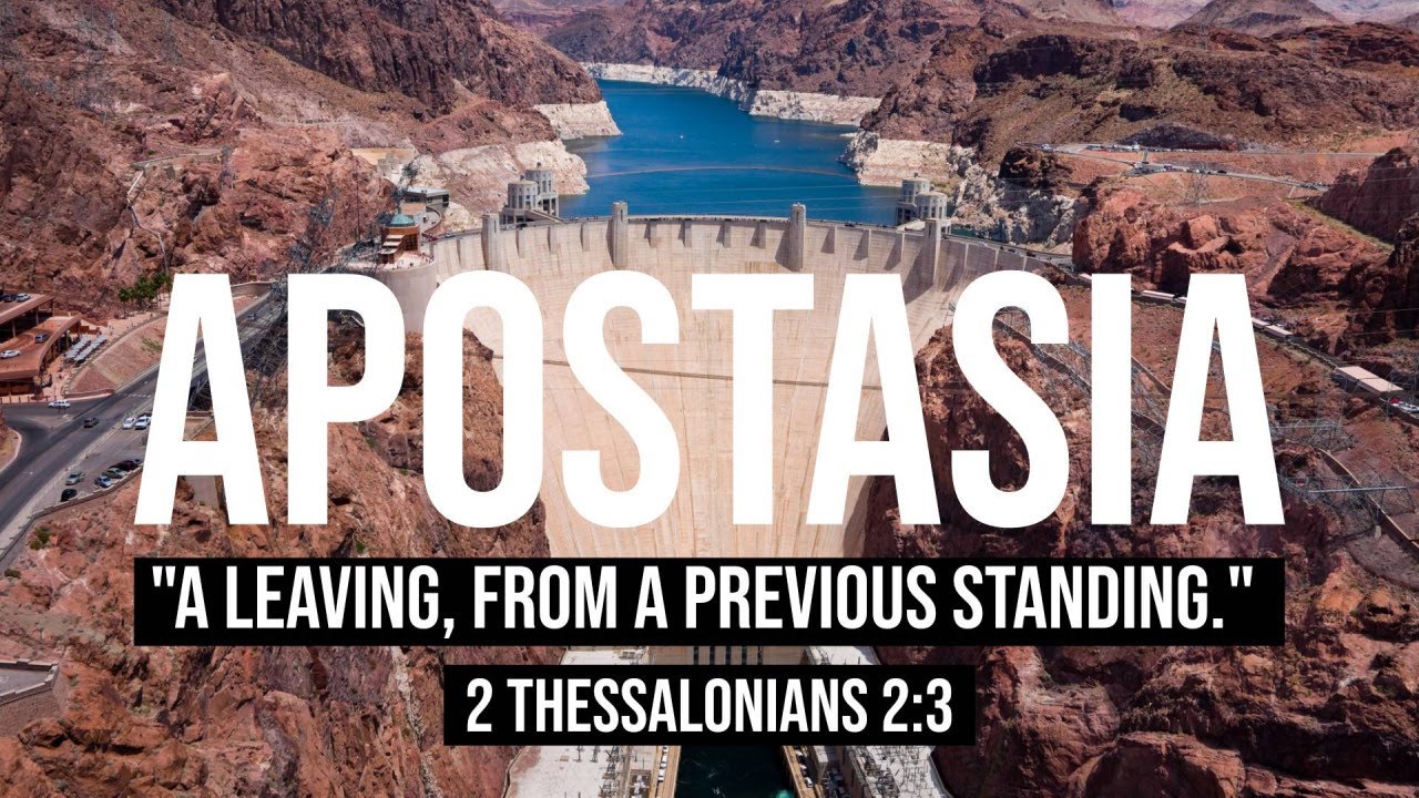 Apostasia - 2 Thessalonians 2:3