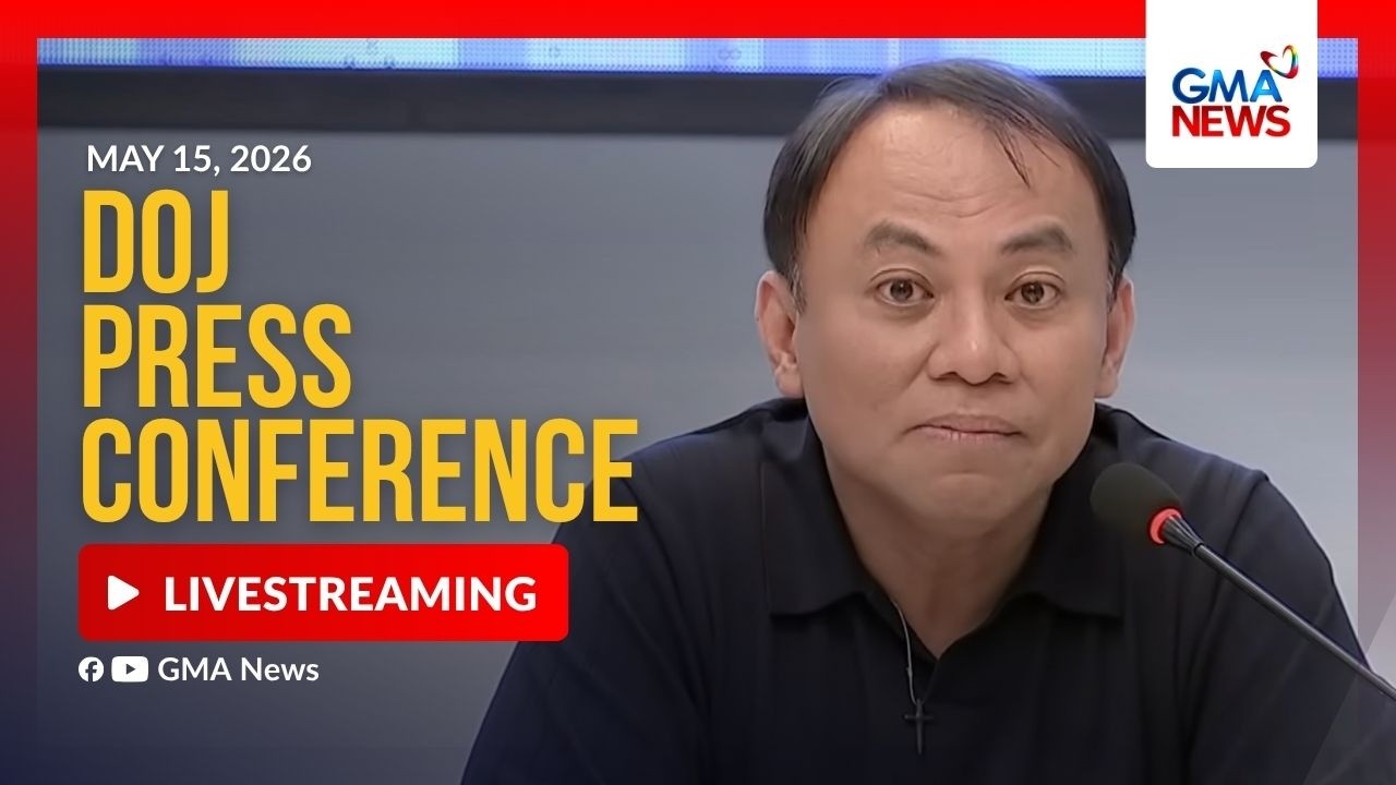 LIVE - DOJ press conference (May 15, 2026) - Replay | GMA News