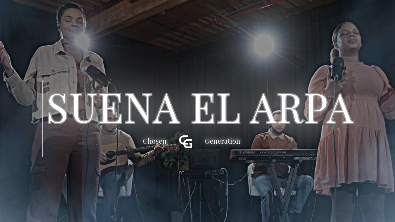 SUENA EL ARPA  || Grupo Grace ||  Chosen Generation Worship