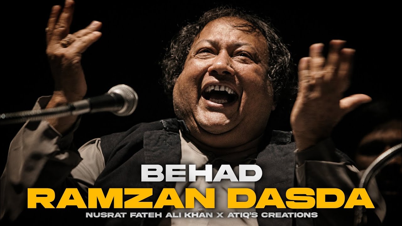 BEHAD RAMZAN DASDA (REMIX) - NUSRAT FATEH ALI KHAN X ATIQ'S CREATIONS