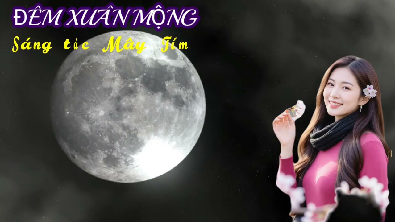 ĐÊM XUÂN MỘNG sáng tác Mây Tím 