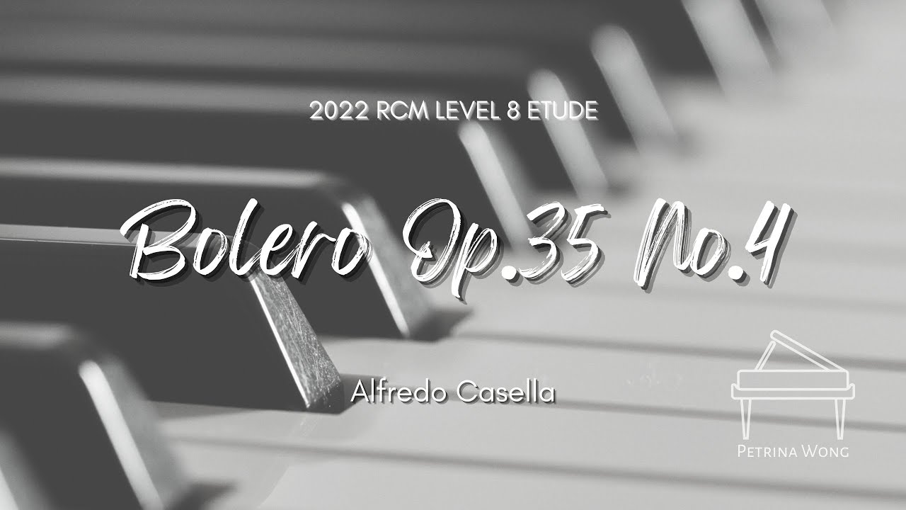 Alfredo Casella - Bolero Op.35 No.4 (2022 Syllabus RCM Level 8 Piano Etude Sixth Edition)