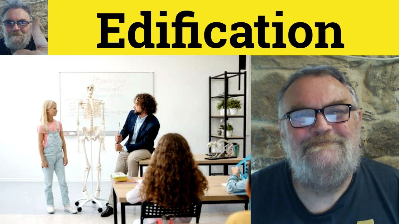 😎 Edification Meaning - Edification Defined - Edification Examples - Edification Definition - Edify