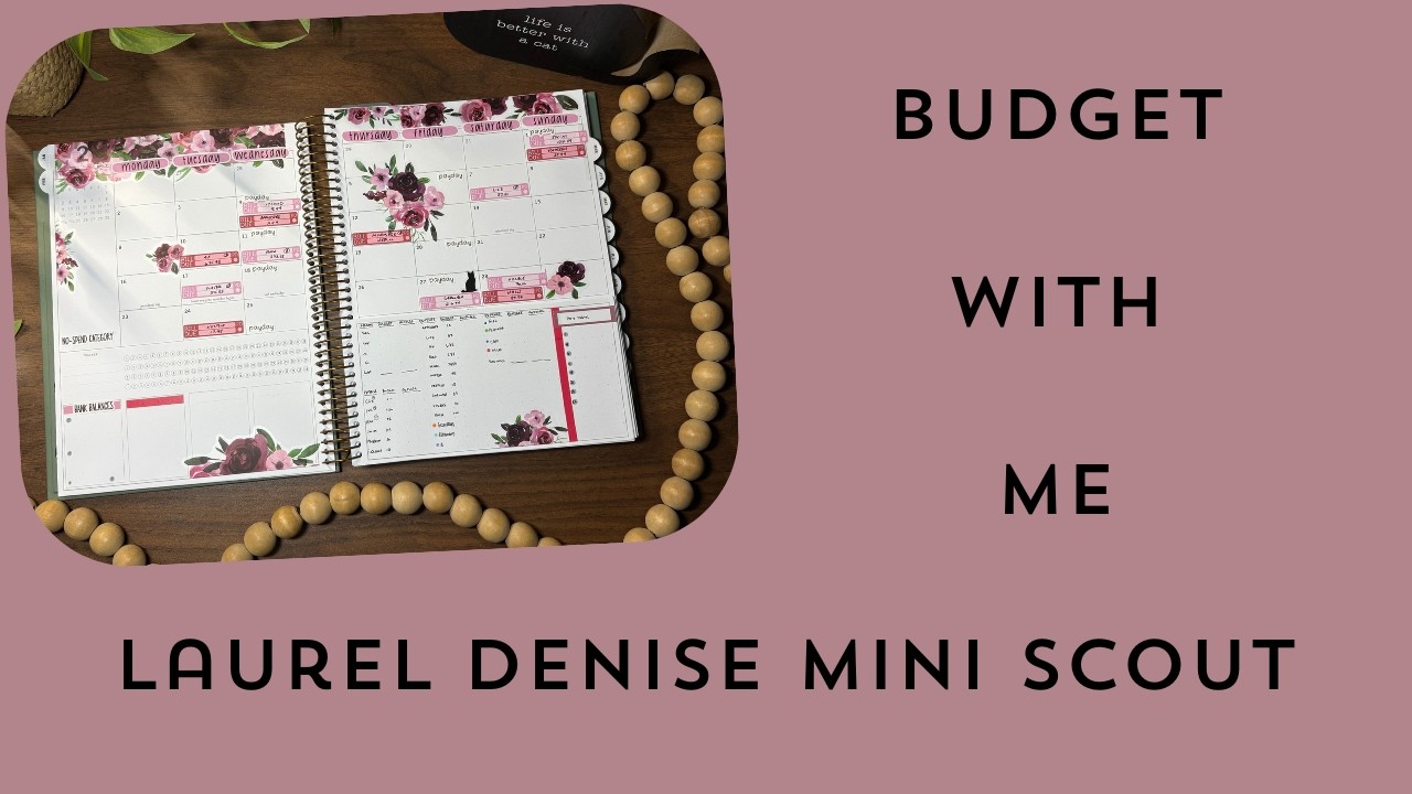 Budget Plan With Me | Laurel Denise | Mini Scout