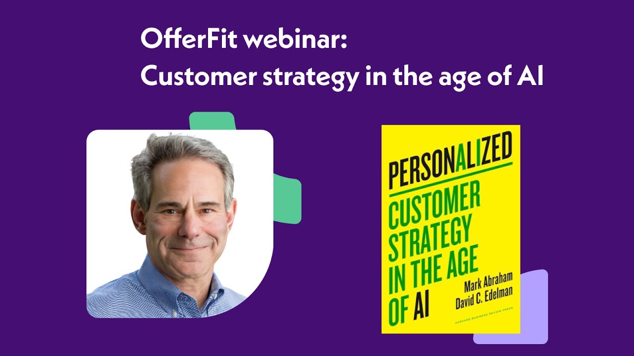 Personalized: an OfferFit webinar with David Edelman