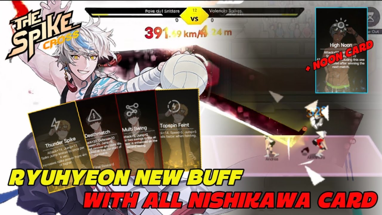 Ryuhyeon New Buff With All Nishikawa Card + Noon Ability, 400km/h? - The Spike Volleyball Cross