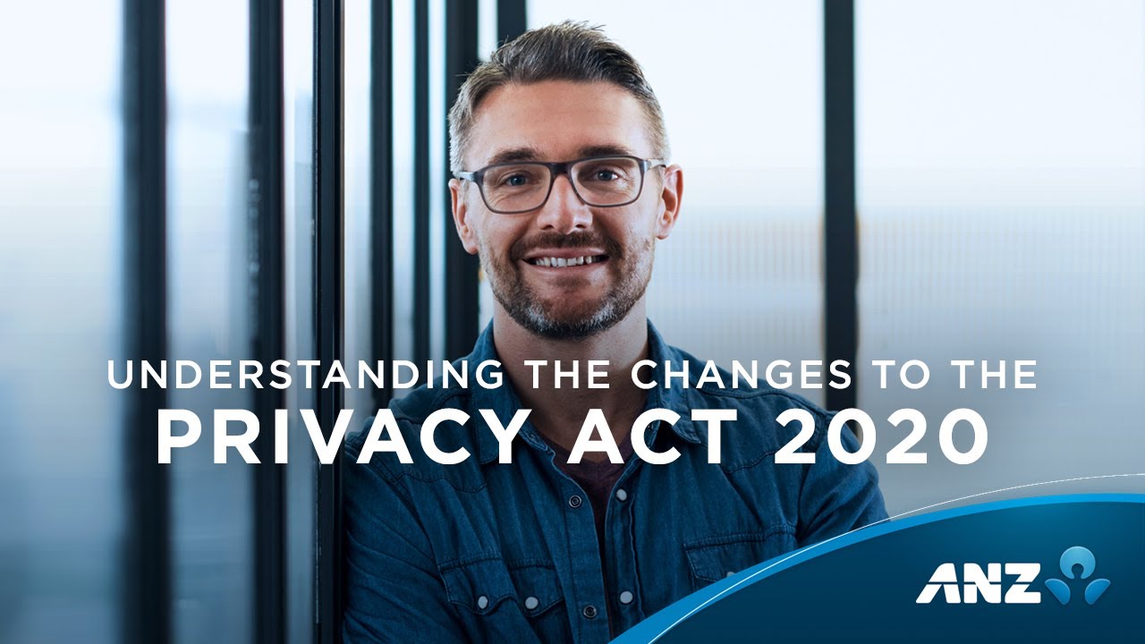 Understanding the changes to the Privacy Act 2020