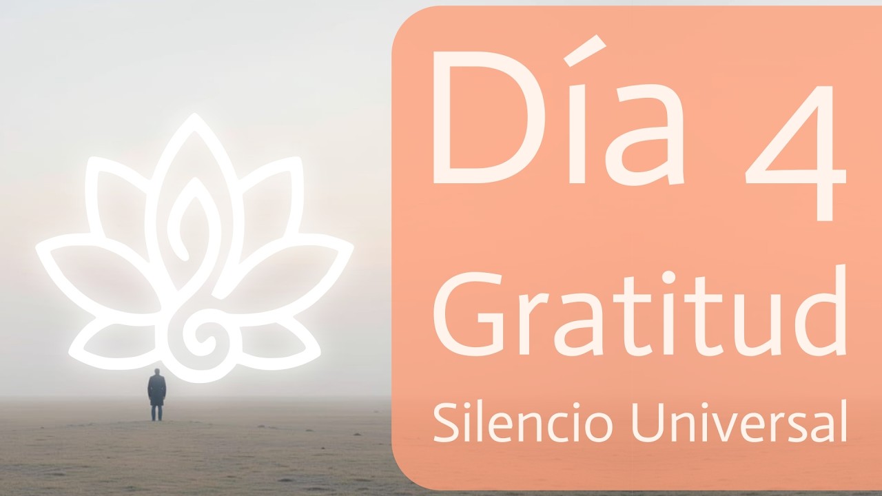 Cuando Todo Calla: Día 4 | La Sabiduría del Silencio Universal y la Calma Profunda
