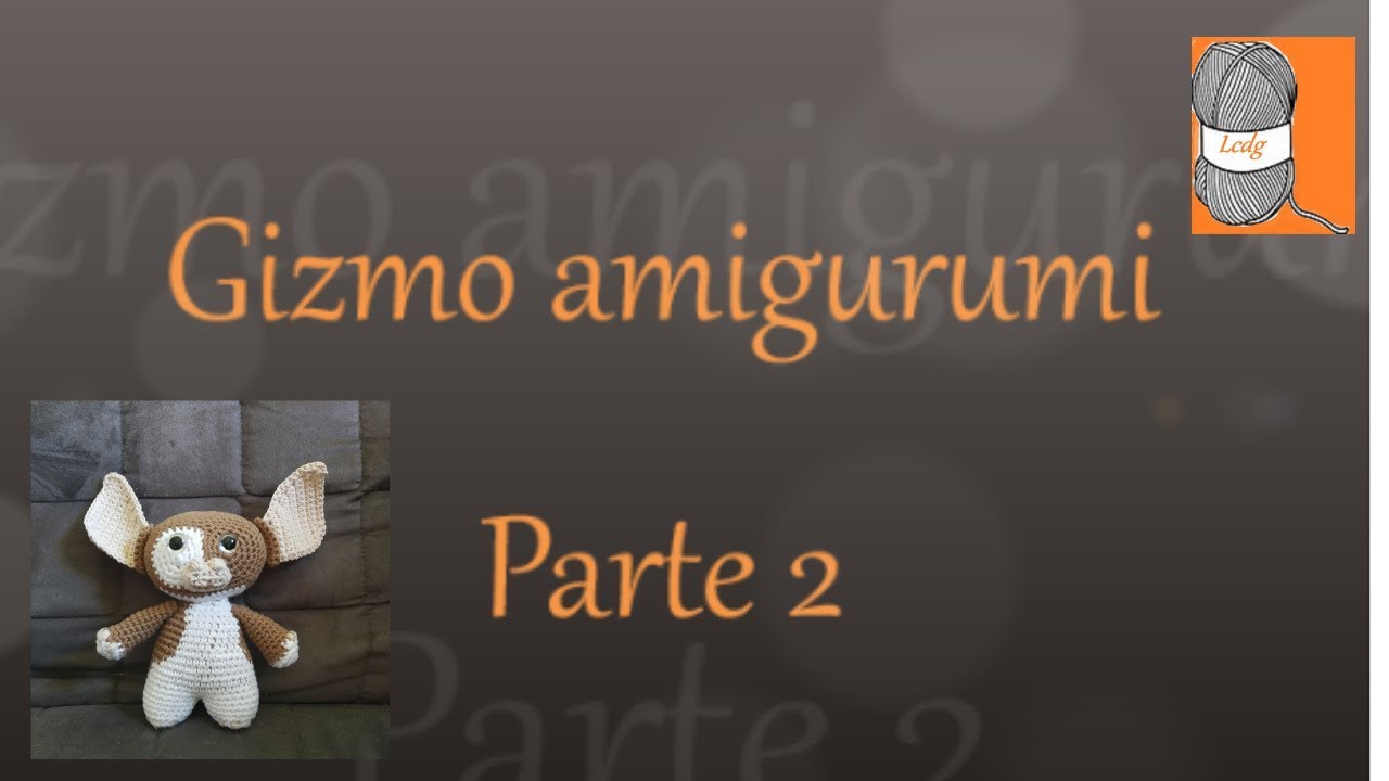 Gizmo amigurumi tutorial. Parte 2
