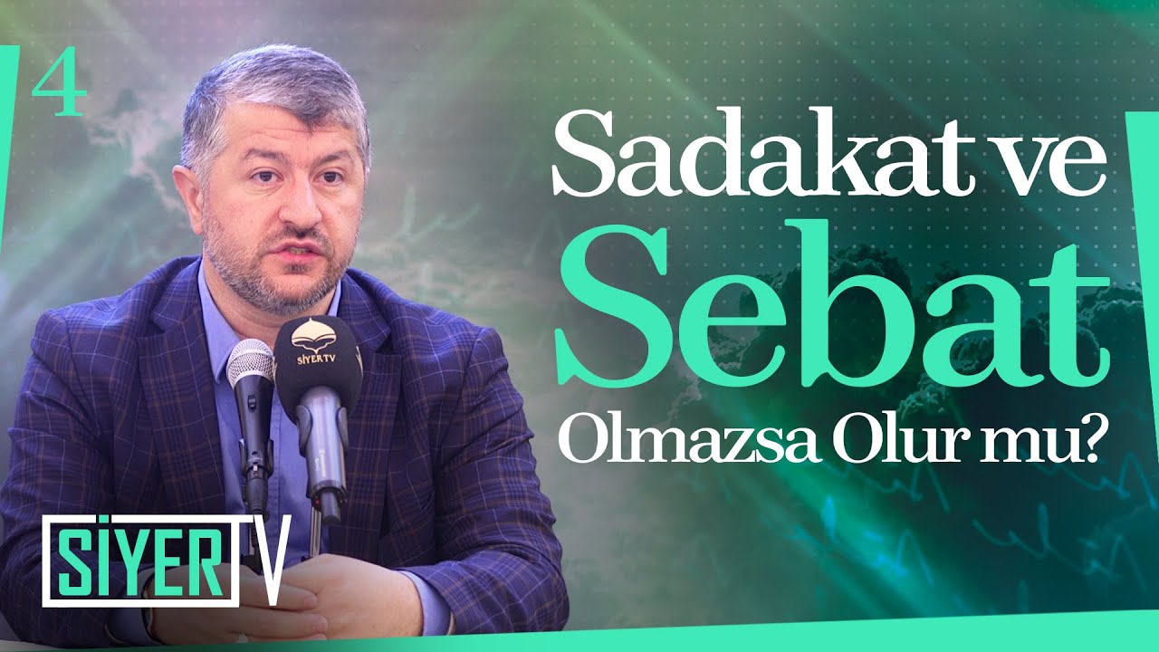 Sadakat ve Sebat Olmazsa Olur mu? | Muhammed Emin Yıldırım