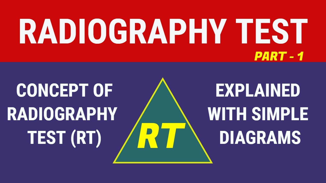 [English] Radiography Test (RT) - Part 1