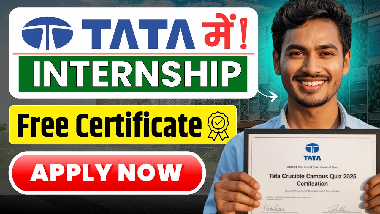 TATA Free internships 2025- B.Tech. & Graduation वालों के लिए Career बदलने का सुनहरा मौका!