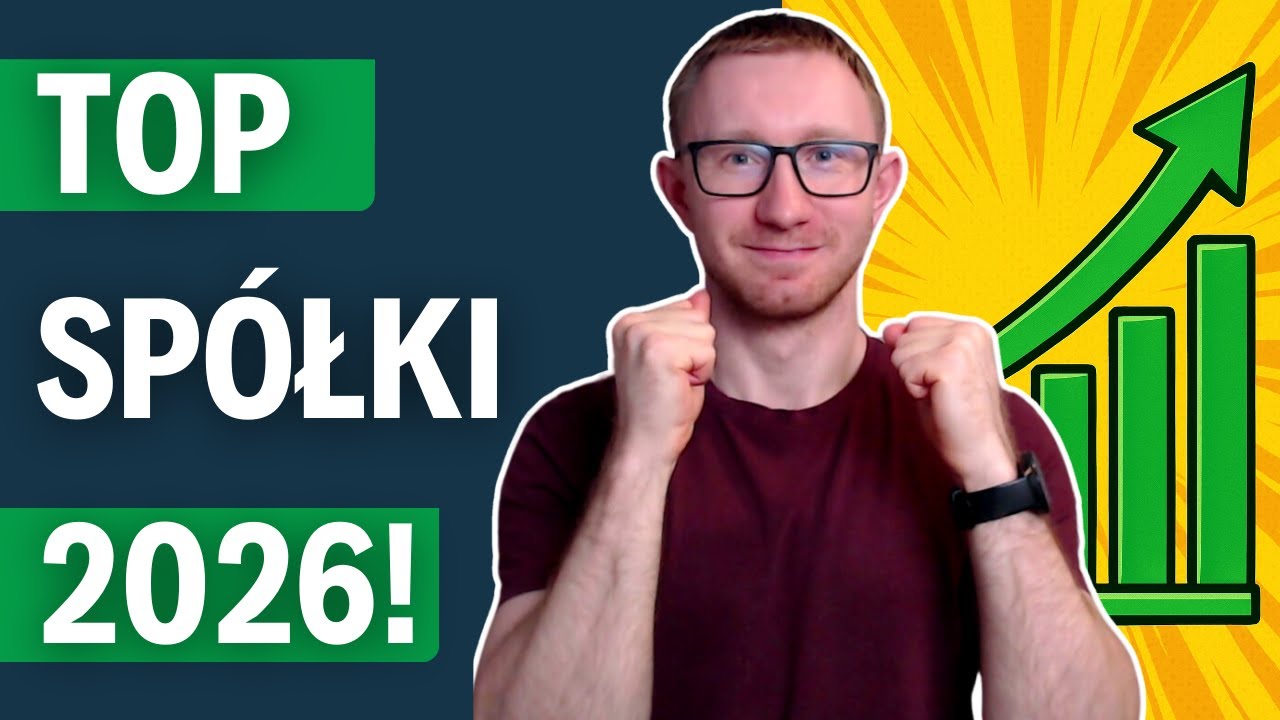 Najlepsze spółki na 2026 rok!