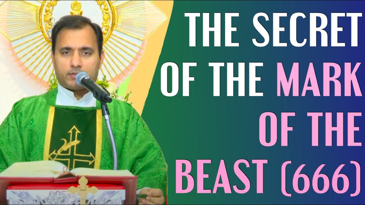 Fr Joseph Edattu VC - The secret of the Mark of the Beast (666)