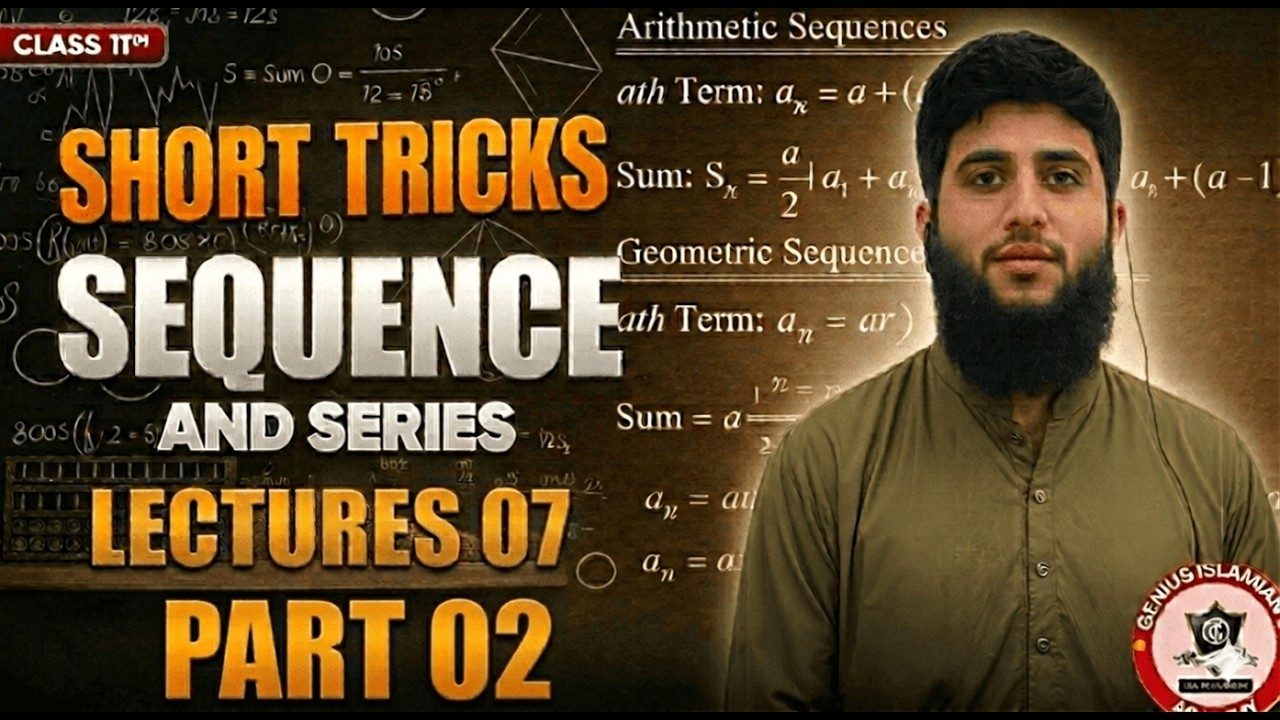 SEQUENCE AND SERIES | SHORT TRICKS | ECAT MATHS | LECTURE 07