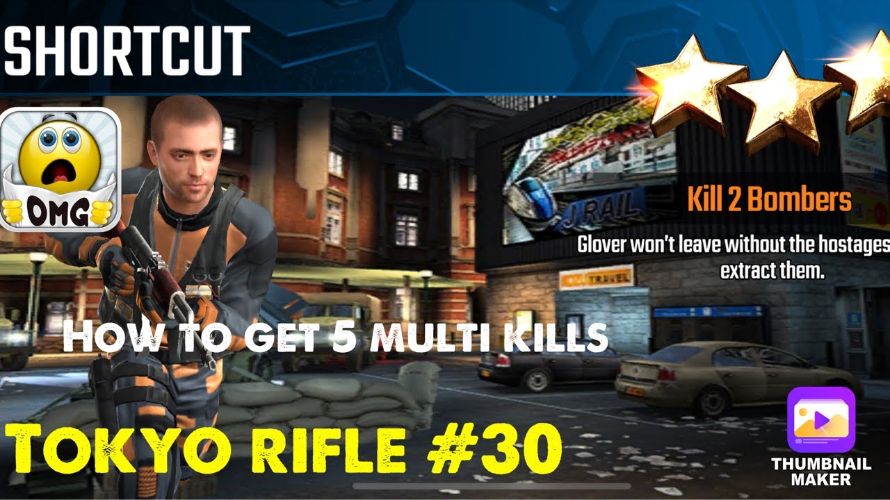 Shortcut, Sniper Strike Special Ops mission #30- Tokyo (rifle/zone)