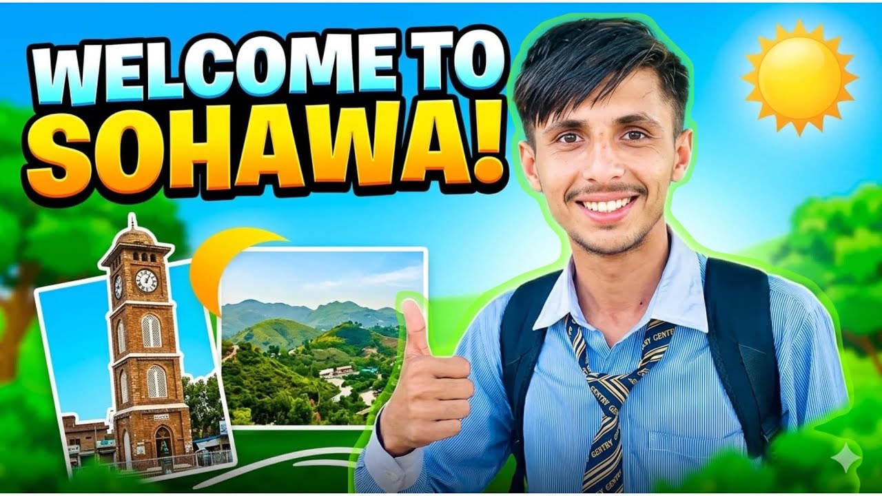 Discover Sohawa part 1 |Why was Sohawa name Sohawa |sohawa bazar 