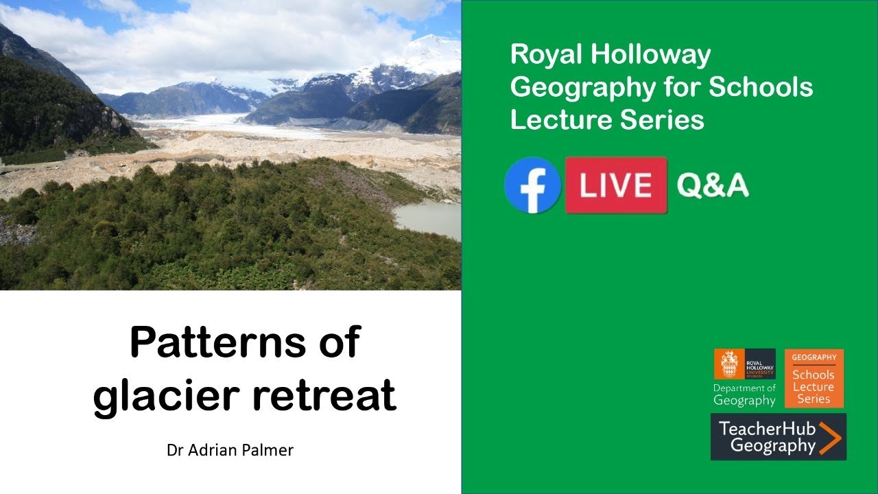Patterns of Glacier Retreat (LIVE Q&A) with Dr Adrian Palmer