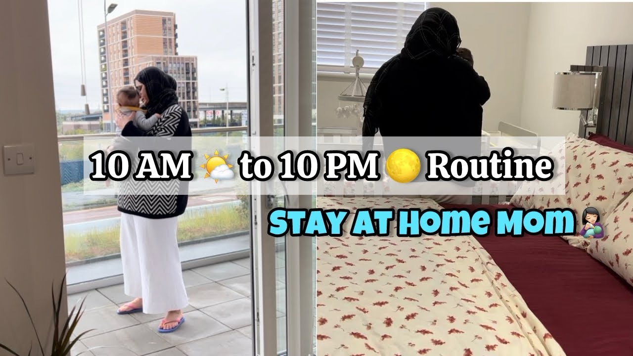 10 AM 🌤️ to 10 PM 🌕 Routine | Full Day Vlog As A Stay At Home Mom 