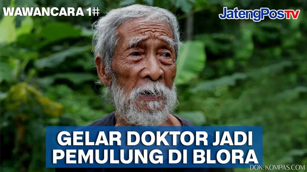 GELAR DOKTOR JADI PEMULUNG DI BLORA | JATENGPOS TV